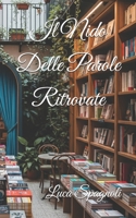 Il Nido Delle Parole Ritrovate (Italian Edition) B0FJ6Z719C Book Cover