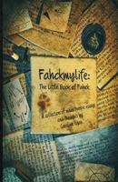Fahckmylife: The Little Book of Fahck: The Little Book of Fahck 1544185367 Book Cover