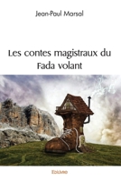 Les contes magistraux du Fada volant (French Edition) 2414586575 Book Cover