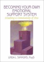 Becoming Your Own Emotional Support System 0789032228 Book Cover