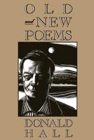 Old and New Poems: Donald Hall 0899199542 Book Cover