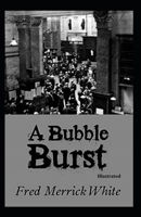A Bubble Burst Illustrated 1679253875 Book Cover