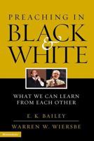 Preaching in Black and White 0310240999 Book Cover