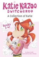 A Collection of Katie: Books 1-4 (Katie Kazoo, Switcheroo) 0448463040 Book Cover