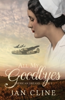 All My Goodbyes 1948679884 Book Cover