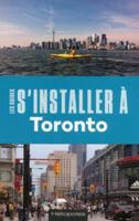 S'installer à Toronto 1ed 2919006770 Book Cover