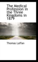 The Medical Profession in the Three Kingdoms in 1879 1165094886 Book Cover