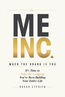 ME INC.: When The Brand Is You B0HDFCXPZ1 Book Cover