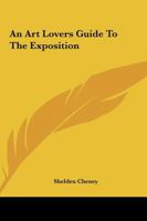 An Art-Lovers guide to the Exposition 9355890036 Book Cover