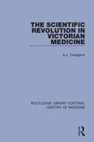 The Scientific Revolution in Victorian Medicine 0367030675 Book Cover