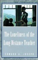 The Loneliness of the Long Distance Teacher 1401012612 Book Cover