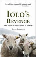 Iolo's Revenge: Sheep Farming by Happy Accident in Mid-Wales 1910839248 Book Cover