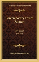 Contemporary French painters,: An essay (Essay index reprint series) 1164611879 Book Cover