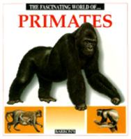 The Fascinating World of Primates (The Fascinating World of... Series) 0812097556 Book Cover