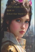 Tales from Avangar Book 10 Before Our World Changed 170785632X Book Cover