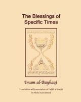 The Blessings of specific Time: Fadail Al Awqat 8269076708 Book Cover