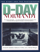 D-Day Normandy: The Story and Photographs/Official 50th Anniversary Volume Battle of Normandy Foundation (Association of the U. S. Army Book Series) 1574880233 Book Cover