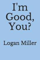 Im good, you? 179705418X Book Cover