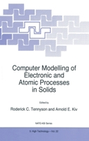 Computer Modelling of Electronic and Atomic Processes in Solids (NATO Science Partnership Sub-Series: 3:) 9401063877 Book Cover