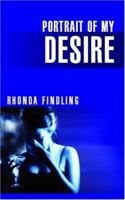 Portrait of my Desire 154707146X Book Cover