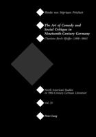 The Art of Comedy And Social Critique in Nineteenth-century Germany: Charlotte Birch-pfeffer- 1800-1868 (North American Studies in 19th-Century German Literature) 3039102923 Book Cover