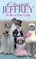 To be a Fine Lady (Saga) 074995809X Book Cover