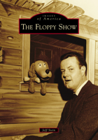 The Floppy Show 1467126047 Book Cover