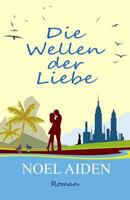 Die Wellen der Liebe 1514189186 Book Cover