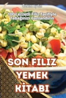 Son Filiz Yemek Kİtabi 1836235216 Book Cover