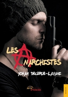 Les Anarchistes (French Edition) 2354859503 Book Cover