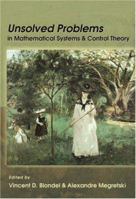 Unsolved Problems in Mathematical Systems and Control Theory 0691117489 Book Cover