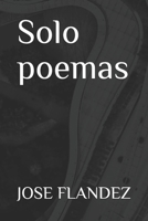 SOLO POEMAS B085HMV473 Book Cover