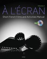 À l'ecran: Short French Films and Activities , Volume 2 1133434134 Book Cover