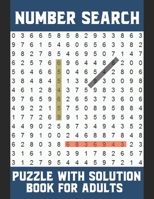 Number Search Puzzle With Solution Book For Adults: The Ultimate Number Search Puzzles Book. The Number Search Puzzle Book to Flex Your Mind. Funny Number Search Puzzles Game Book For Men And Women B08KJXMVV7 Book Cover