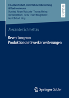 Bewertung von Produktionsnetzwerkerweiterungen (Finanzwirtschaft, Unternehmensbewertung & Revisionswesen) 3658415983 Book Cover