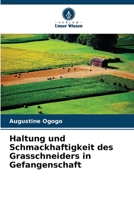 Haltung und Schmackhaftigkeit des Grasschneiders in Gefangenschaft (German Edition) B0CJSBQK65 Book Cover