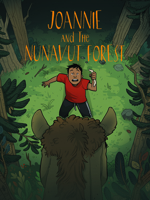 Joannie and the Nunavut Forest (English) 0228705479 Book Cover