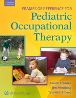 Frames of Reference for Pediatric Occupational Therapy 0683047795 Book Cover
