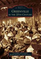 Greenville in the 20th Century 0738599115 Book Cover