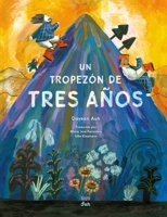Un tropezón de tres años (Spanish Edition): Basado en un cuento popular coreano 0735845786 Book Cover