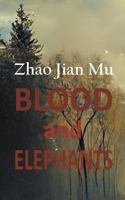 Blood and Elephants 1990814549 Book Cover