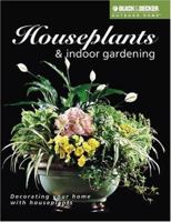 Houseplants and Indoor Gardening (Black & Decker Outdoor Home Series) 1589230035 Book Cover