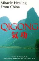 Miracle Healing from China-Qigong 0963697951 Book Cover