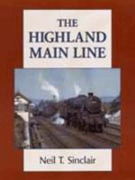 The Highland Main Line 0906899966 Book Cover