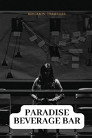 Paradise beverage bar 1934232556 Book Cover
