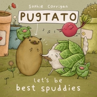 Pugtato: Let's Be Best Spuddies 0310767776 Book Cover