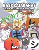 Easy katakanas: Learn katakanas in five days B097XSPH5Q Book Cover