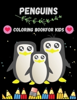 Penguins Coloring Book For Kids: This Coloring Books for Boy & Girl Ages 3-12 Featuring Amazing Drawings B08YNXBQ46 Book Cover