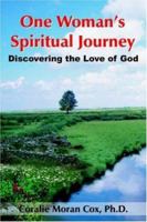 One Woman's Spiritual Journey:Discovering the Love of God 1420830384 Book Cover