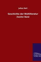 Geschichte der Weltliteratur: Zweiter Band (German Edition) 3846085774 Book Cover